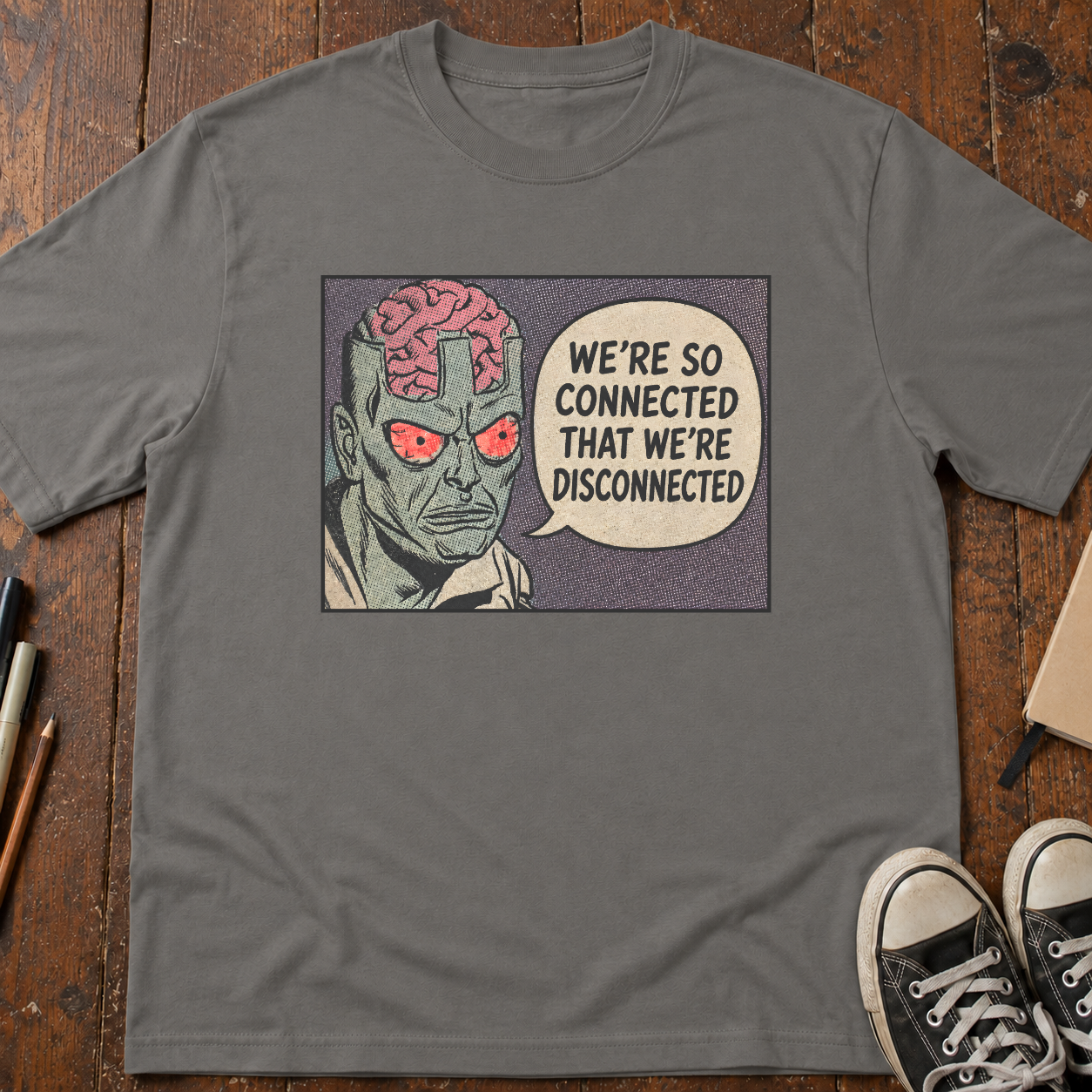 We're Too Connected T-Shirt