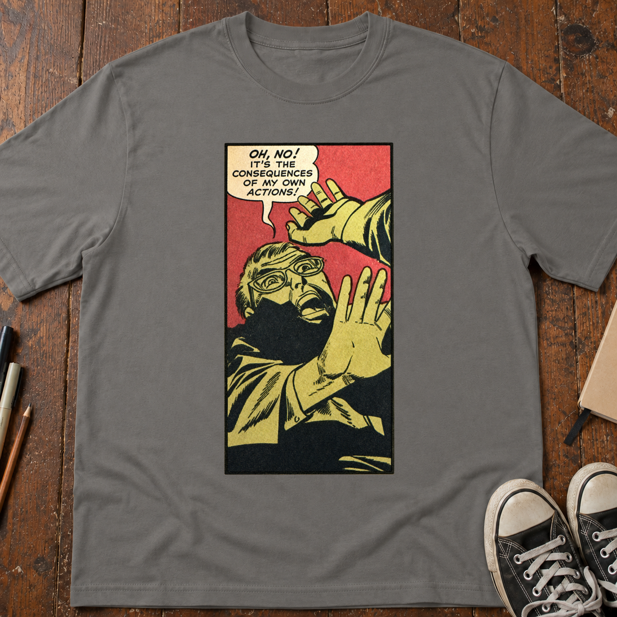 The Consequences Of My Actions T-Shirt