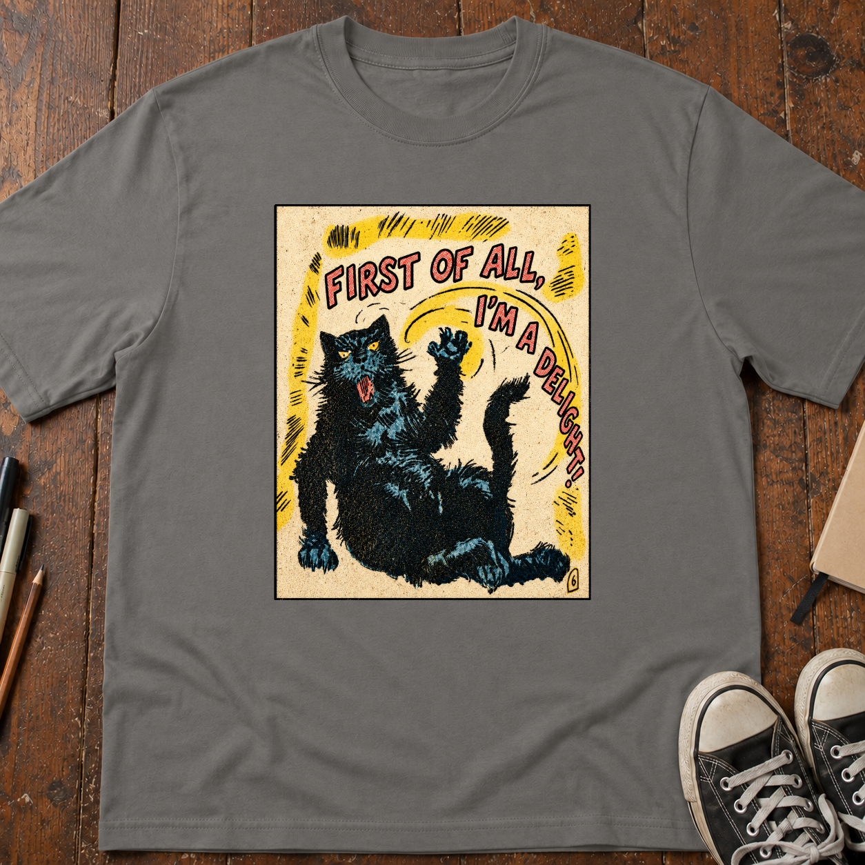 First Of All, I'm A Delight T-Shirt