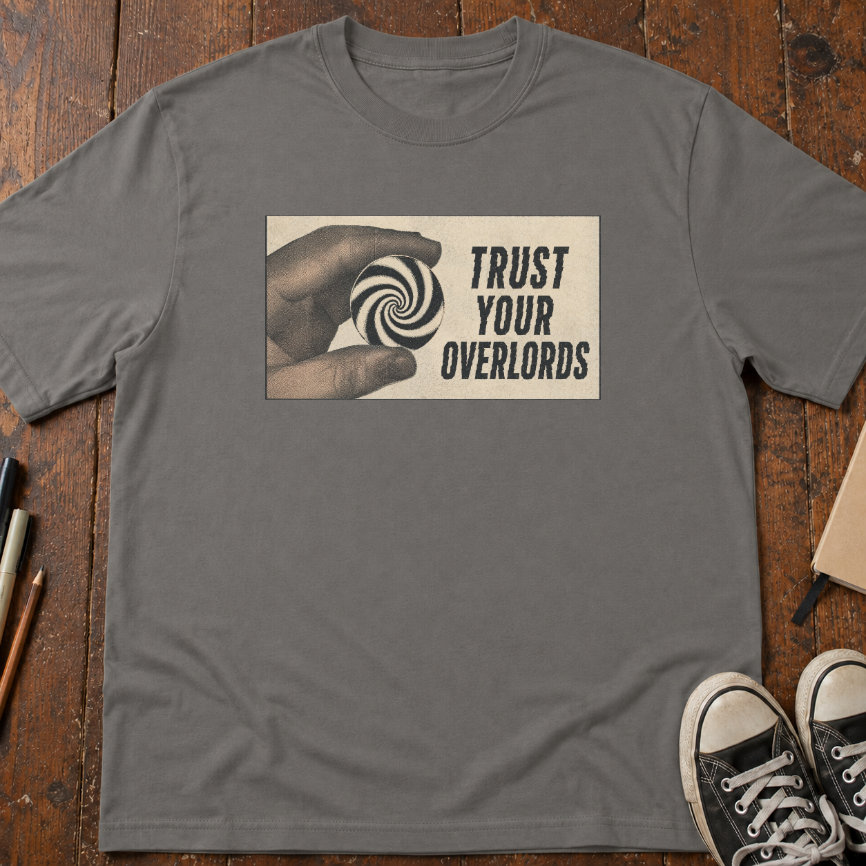 Trust Your Overlords T-Shirt