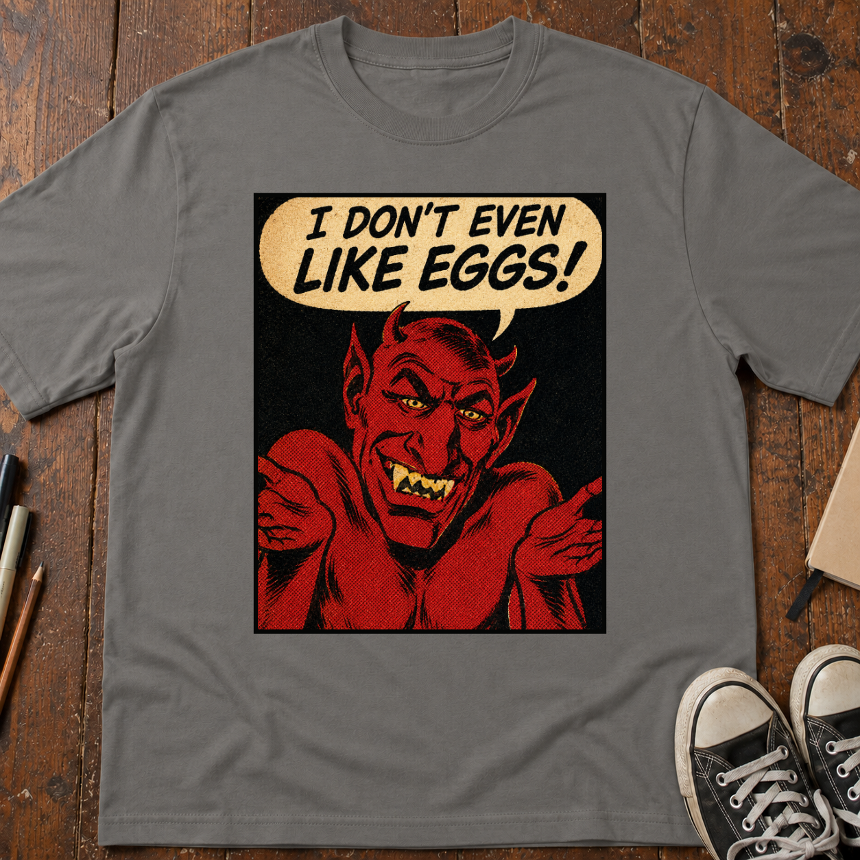 I Don't Even Like Deviled Eggs T-Shirt