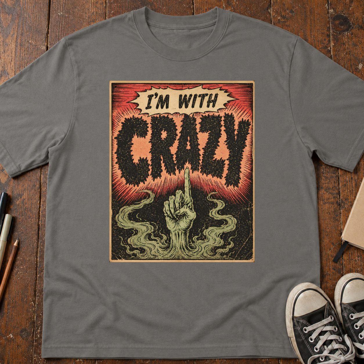 I'm With Crazy T-Shirt