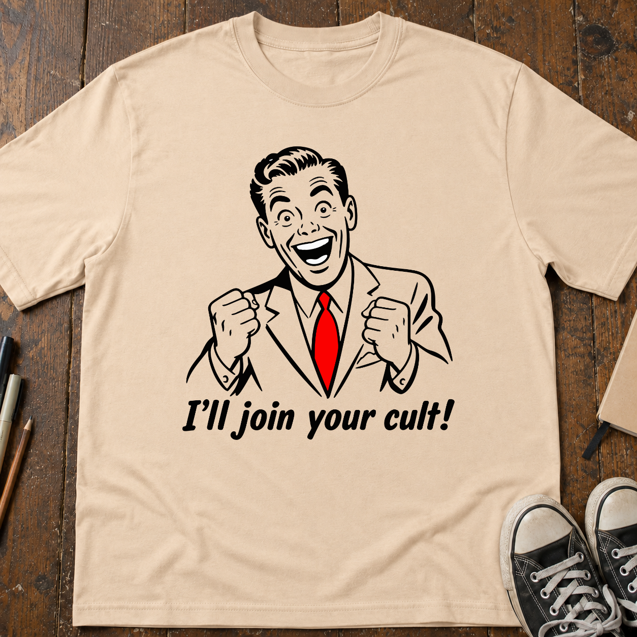 I'll Join Your Cult T-Shirt