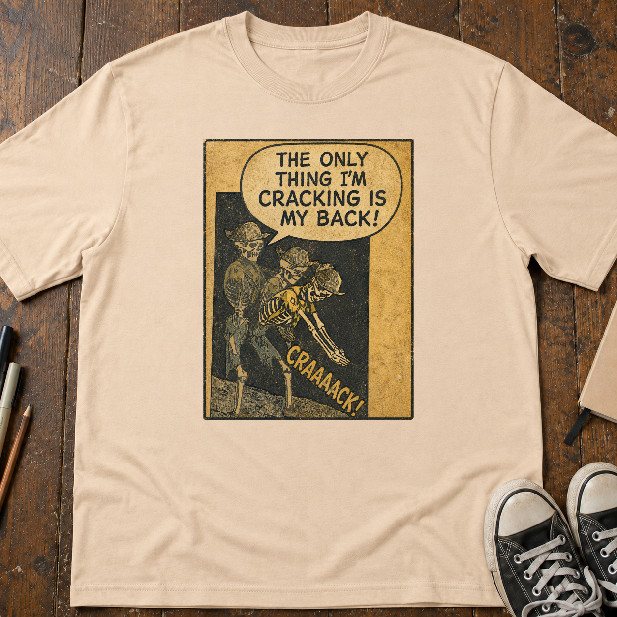 The Only Thing I'm Cracking Is My Back T-Shirt