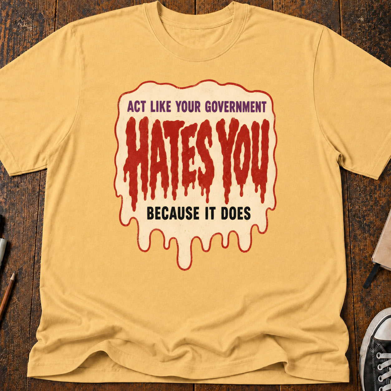 Government Hates You T-Shirt