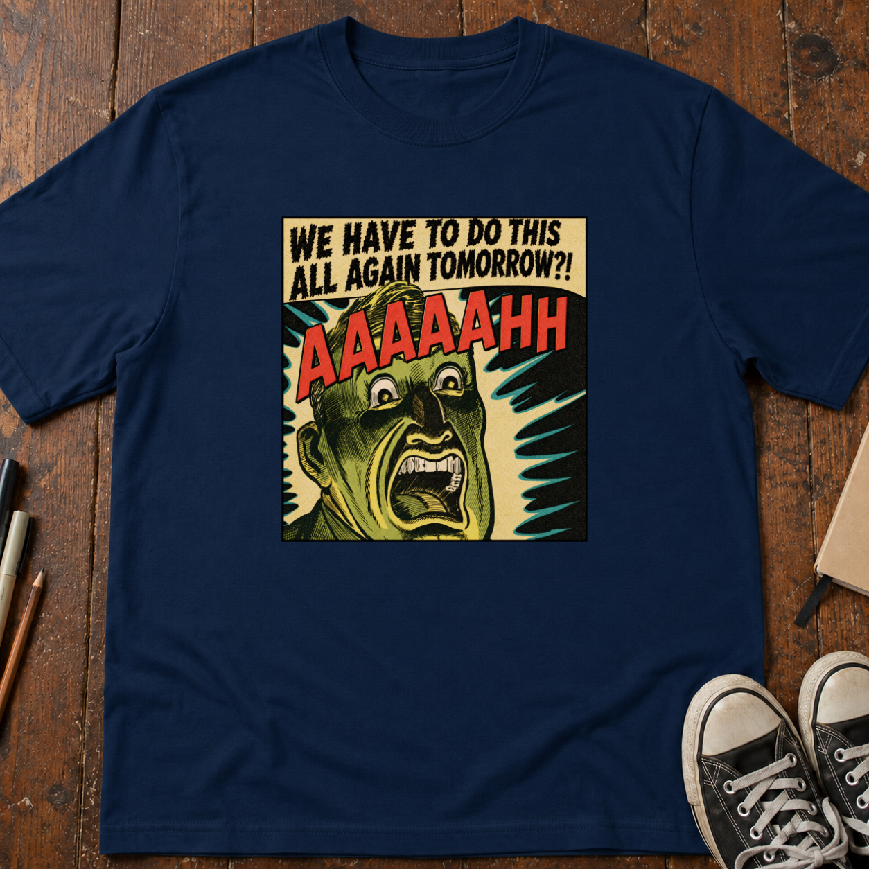 All Again Tomorrow?! T-Shirt