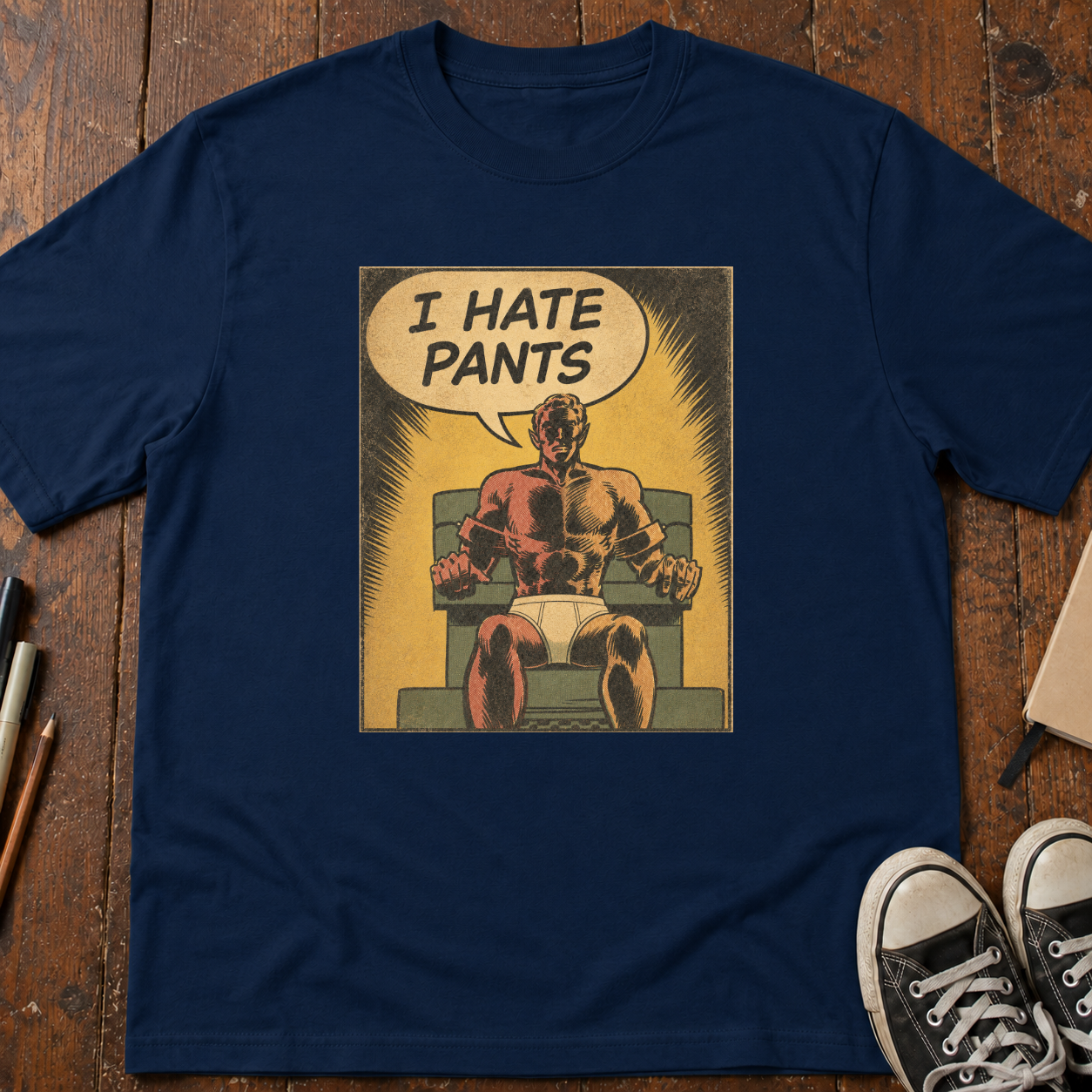 I Hate Pants T-Shirt