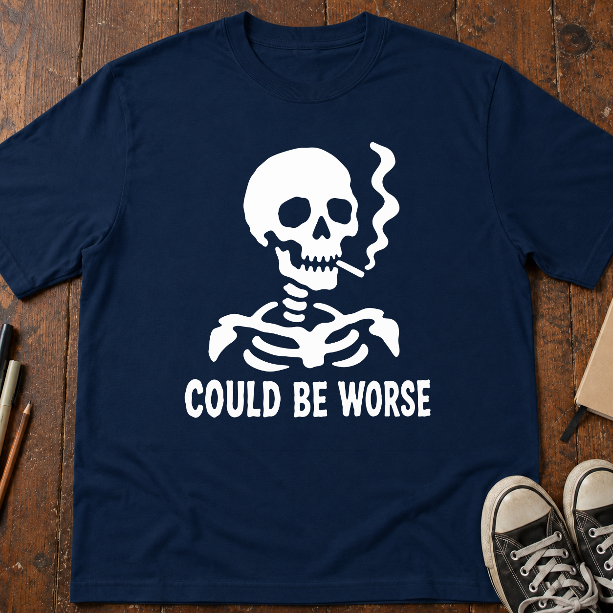 Could Be Worse T-Shirt