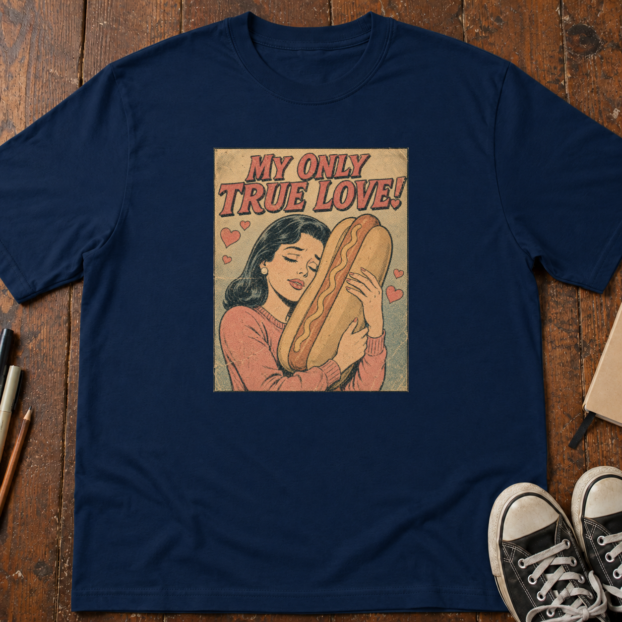My Only True Love Is A Wiener T-Shirt