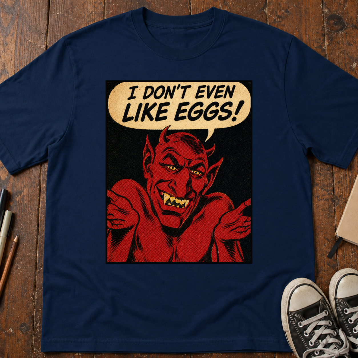 I Don't Even Like Deviled Eggs T-Shirt