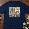 Don't Make Me Witch Slap You T-Shirt