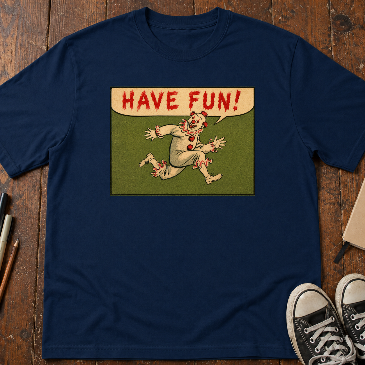 Have Fun! T-Shirt