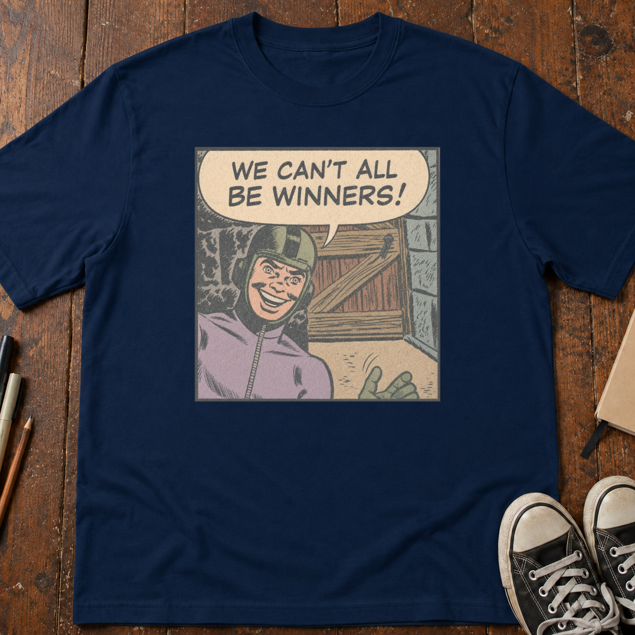 We Can't All Be Winners T-Shirt