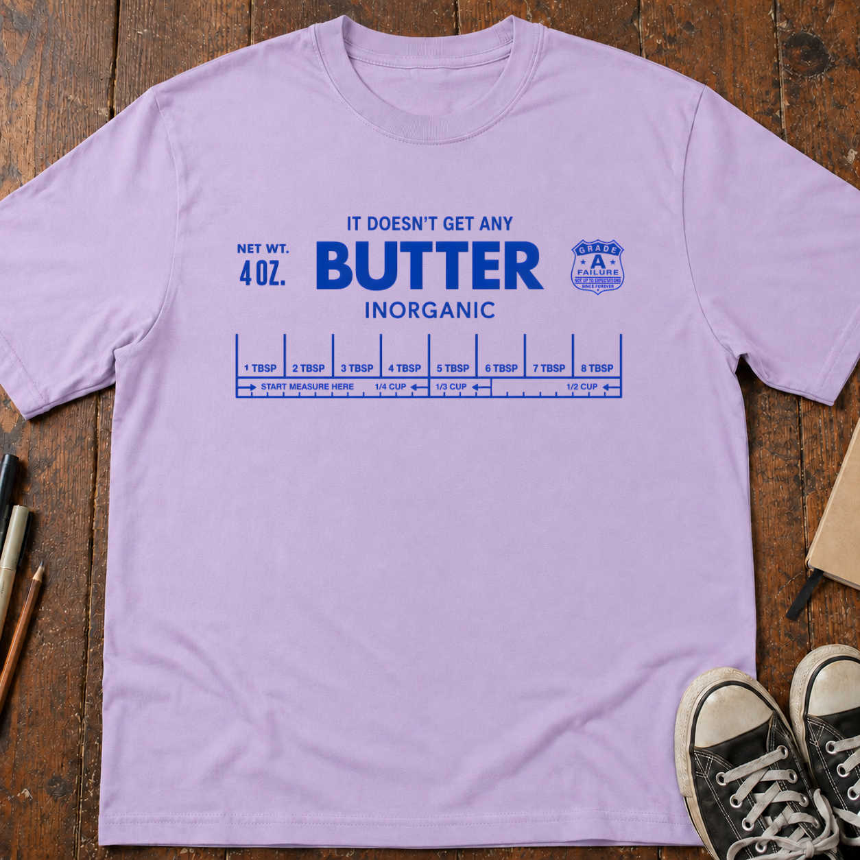 Doesn't Get Butter T-Shirt