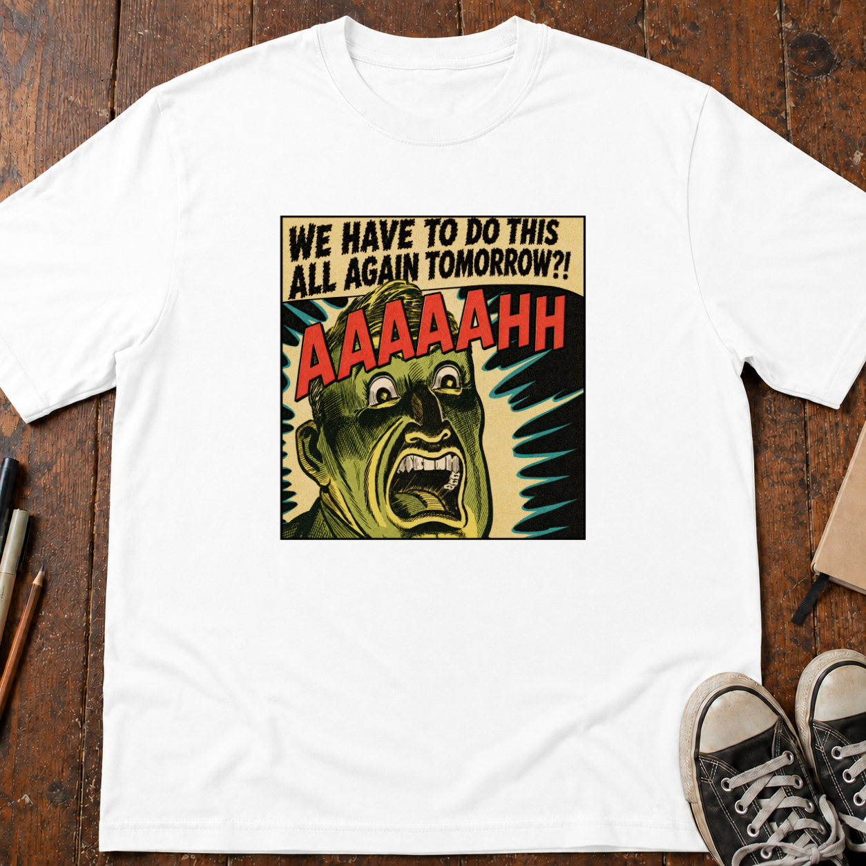 All Again Tomorrow?! T-Shirt