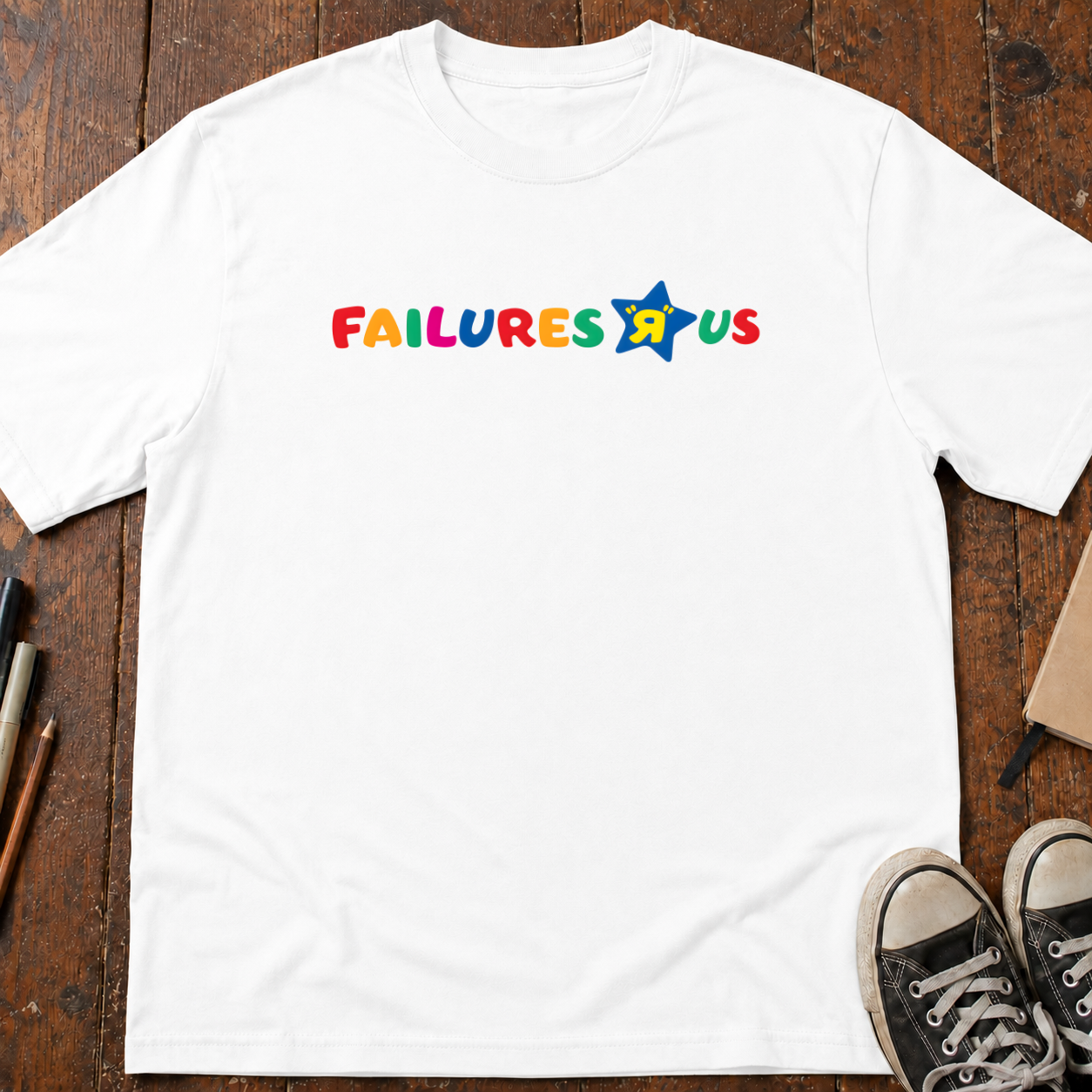Failures R Us T-Shirt