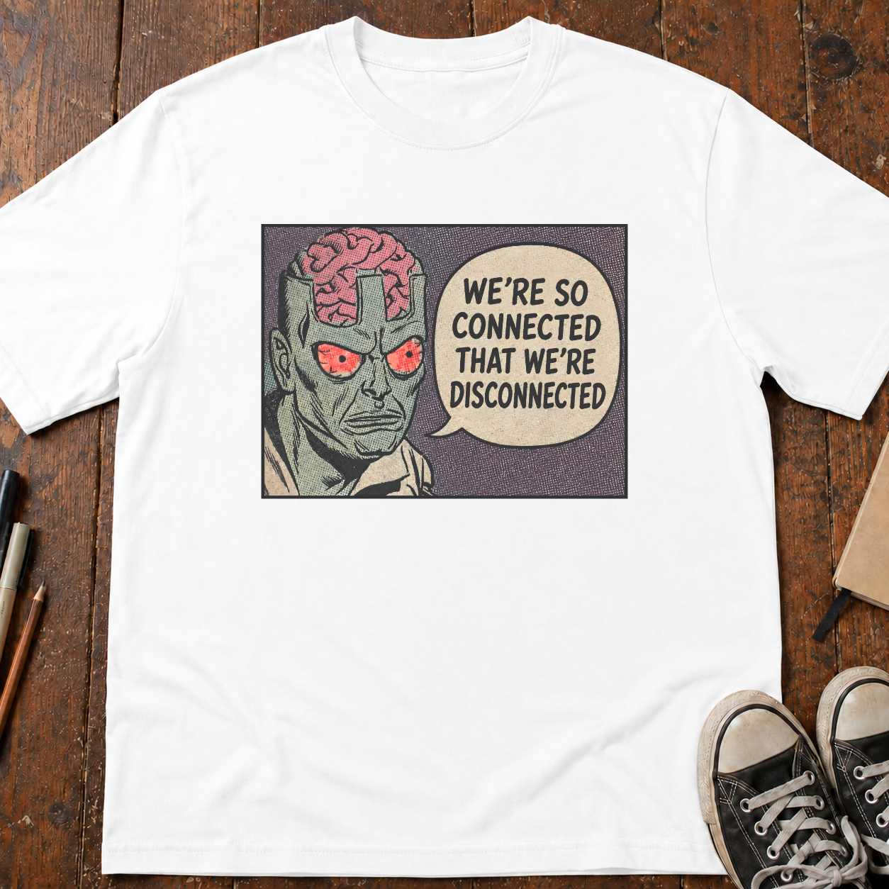 We're Too Connected T-Shirt