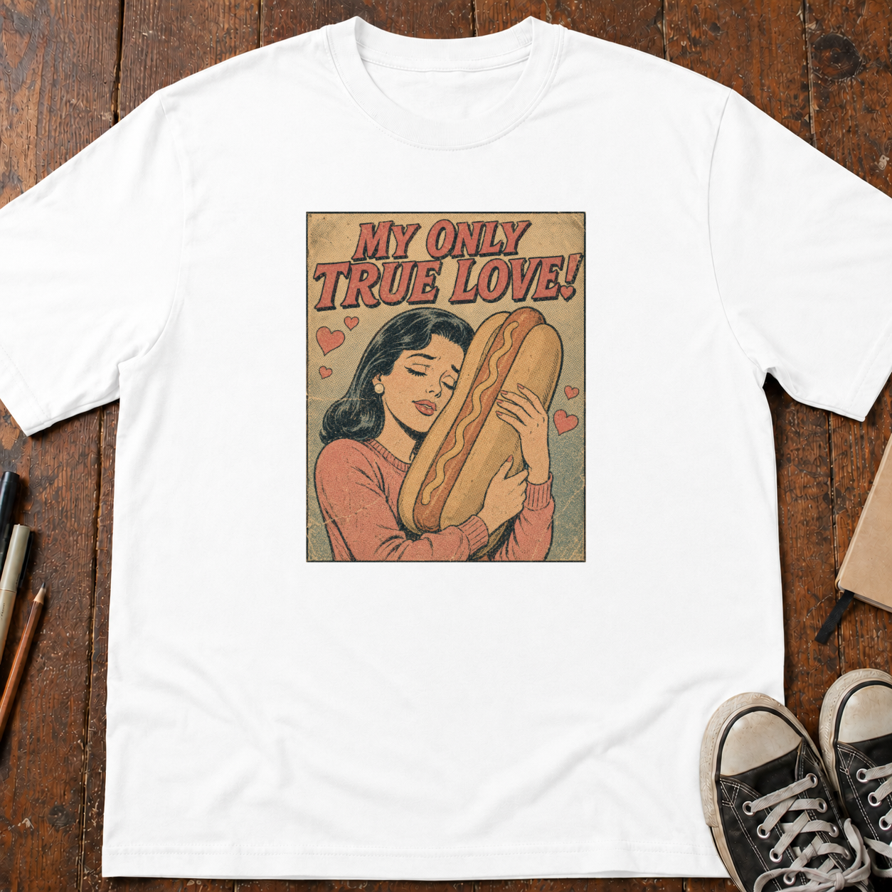My Only True Love Is A Wiener T-Shirt