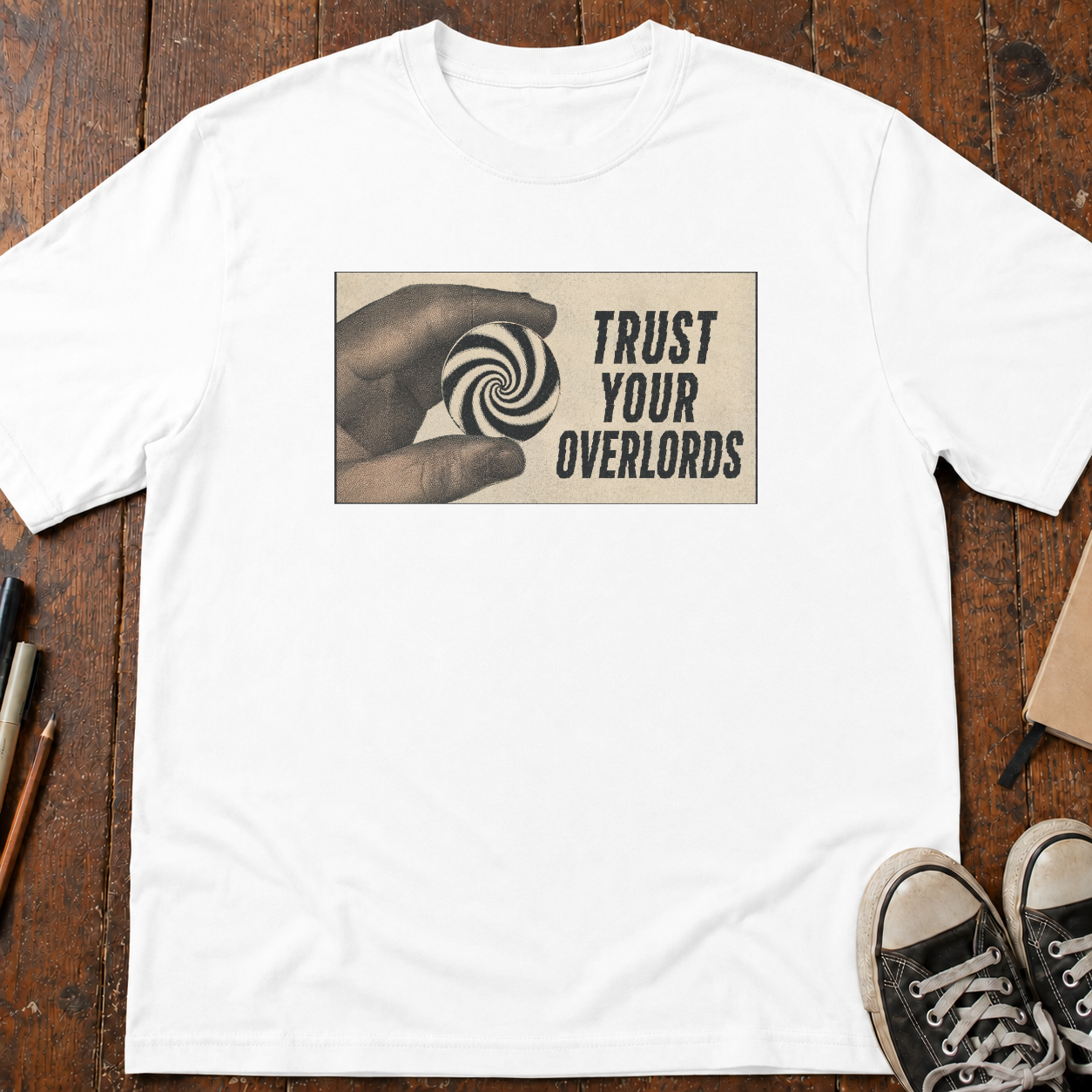 Trust Your Overlords T-Shirt