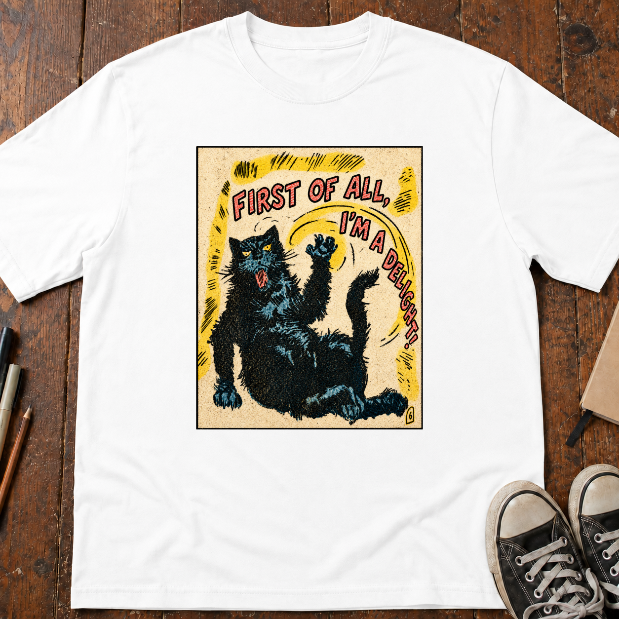 First Of All, I'm A Delight T-Shirt