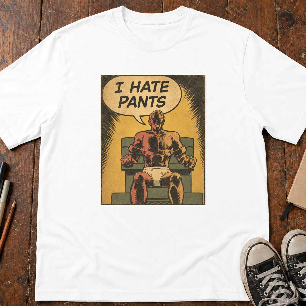 I Hate Pants T-Shirt