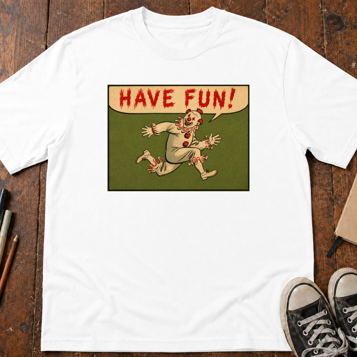 Have Fun! T-Shirt