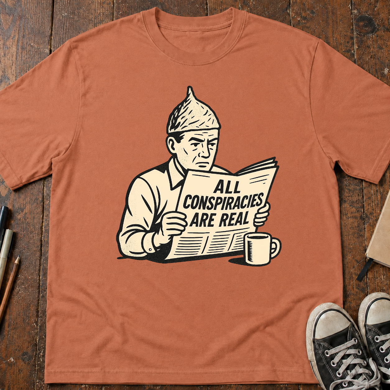 All Conspiracies Are Real T-Shirt