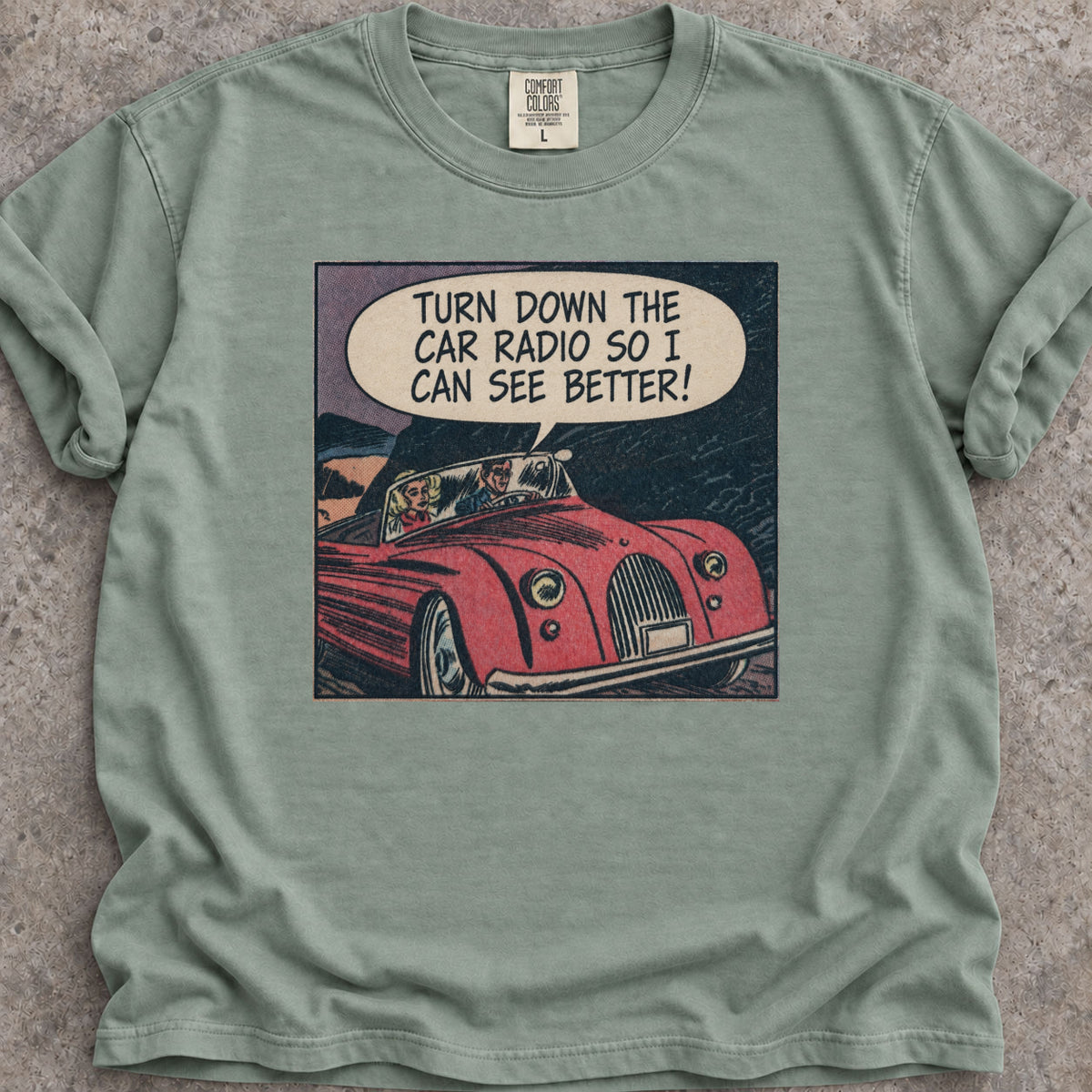 Turn Down The Radio T-Shirt