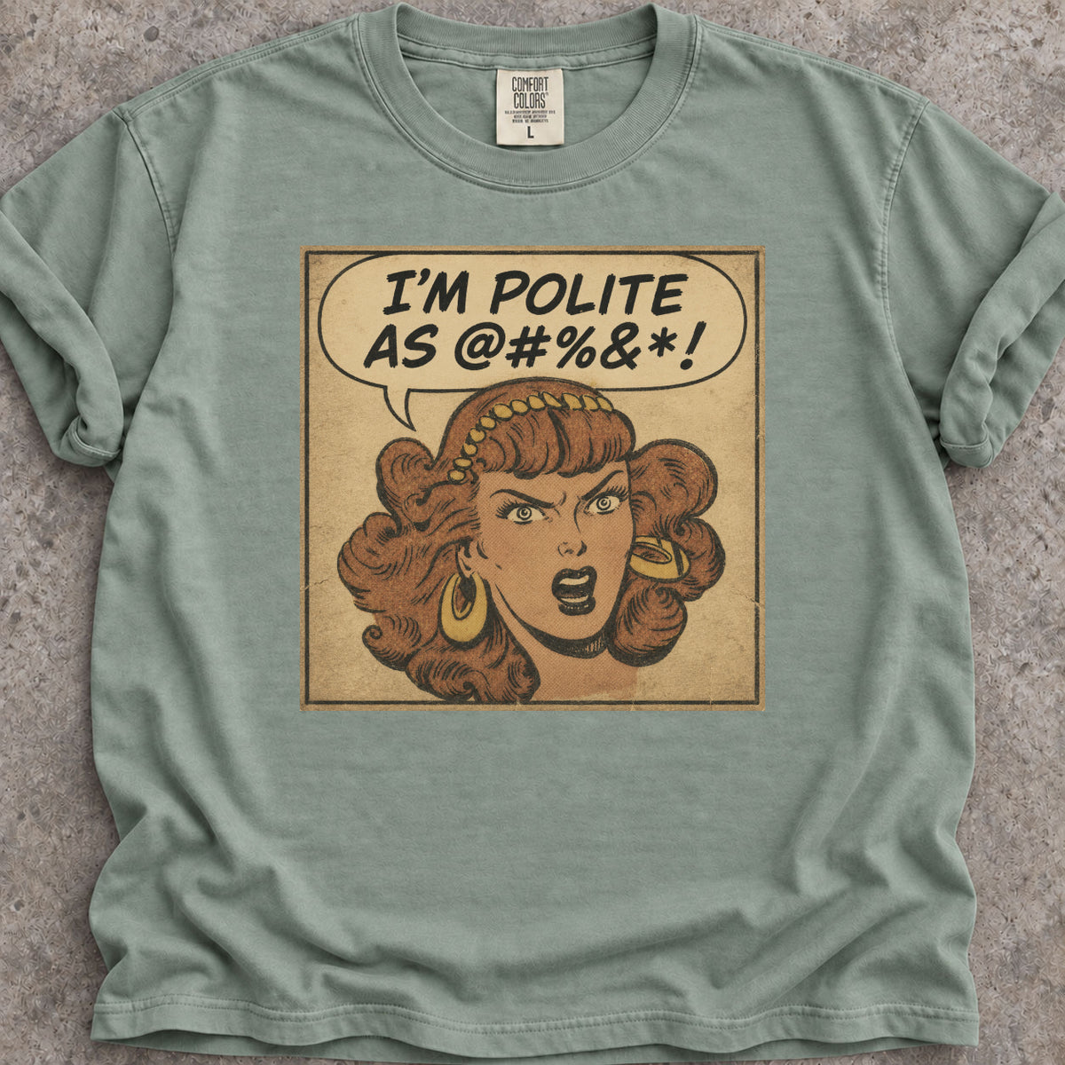Polite As @#%&*! T-Shirt