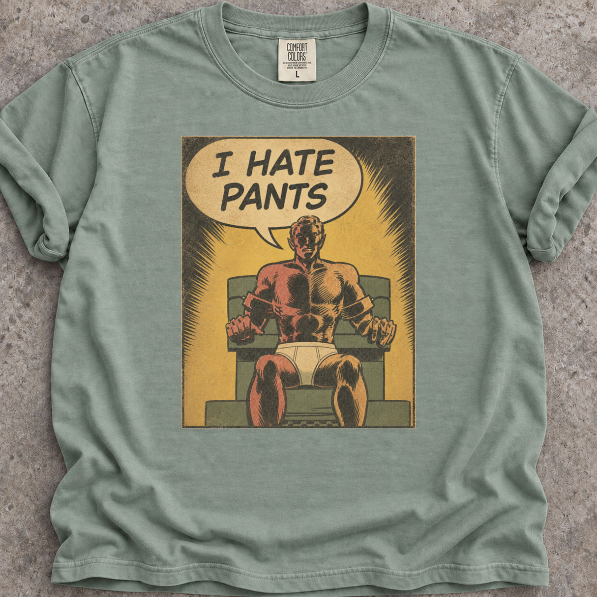 I Hate Pants T-Shirt