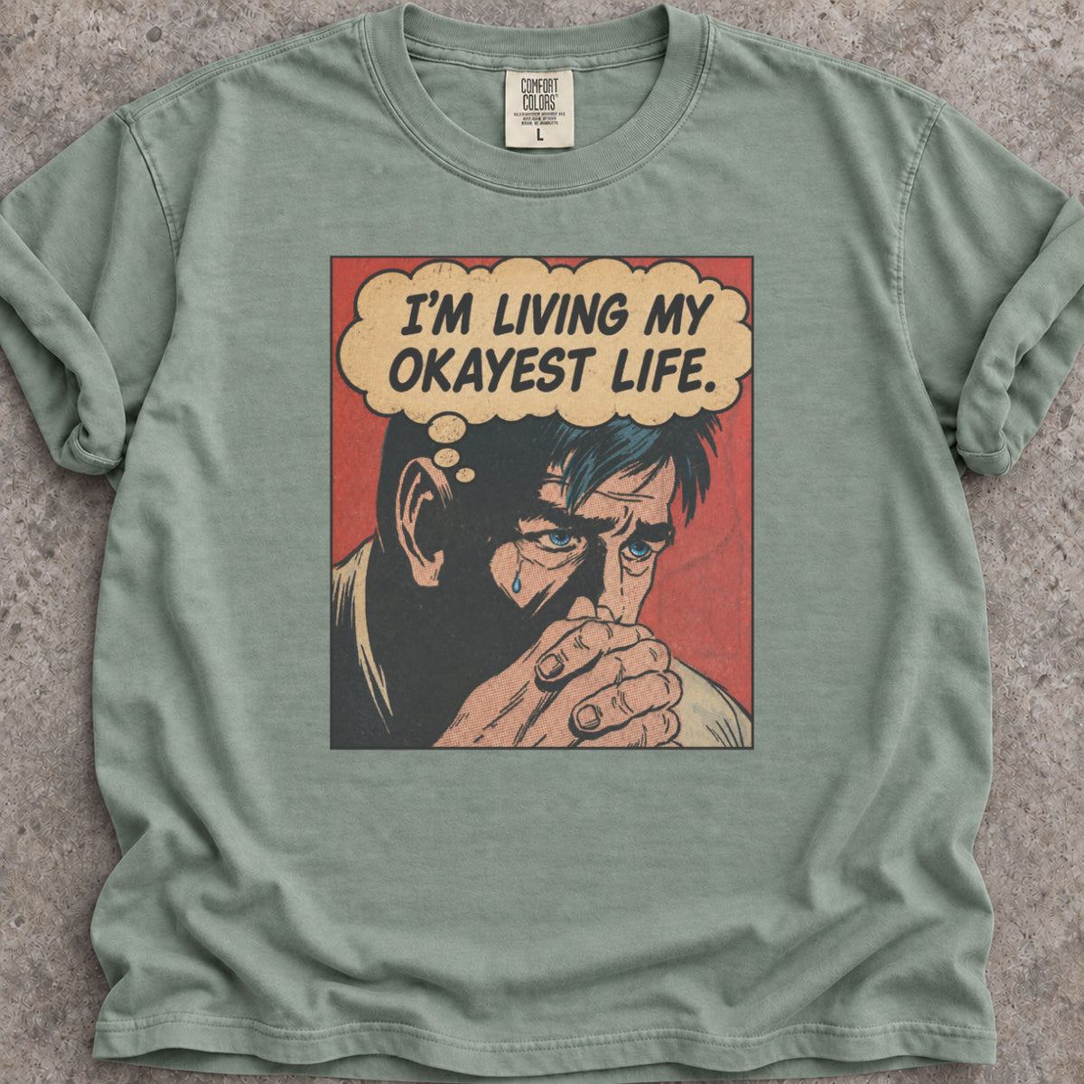 My Okayest Life T-Shirt
