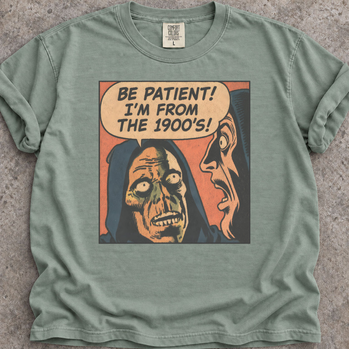 I'm From The 1900s T-Shirt