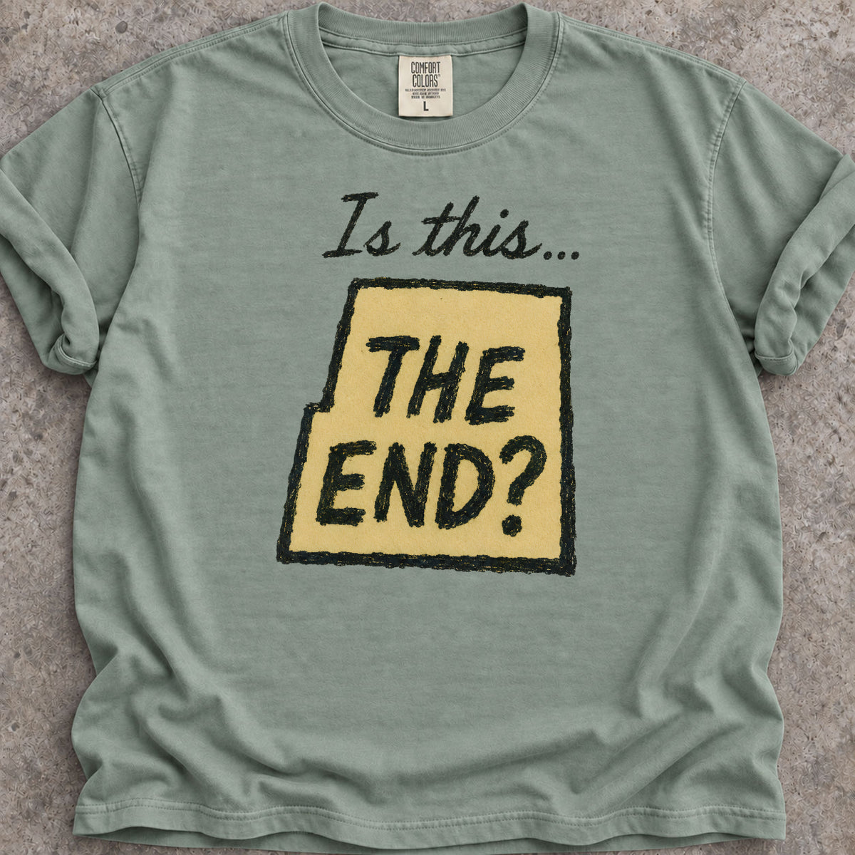 Is This The End T-Shirt