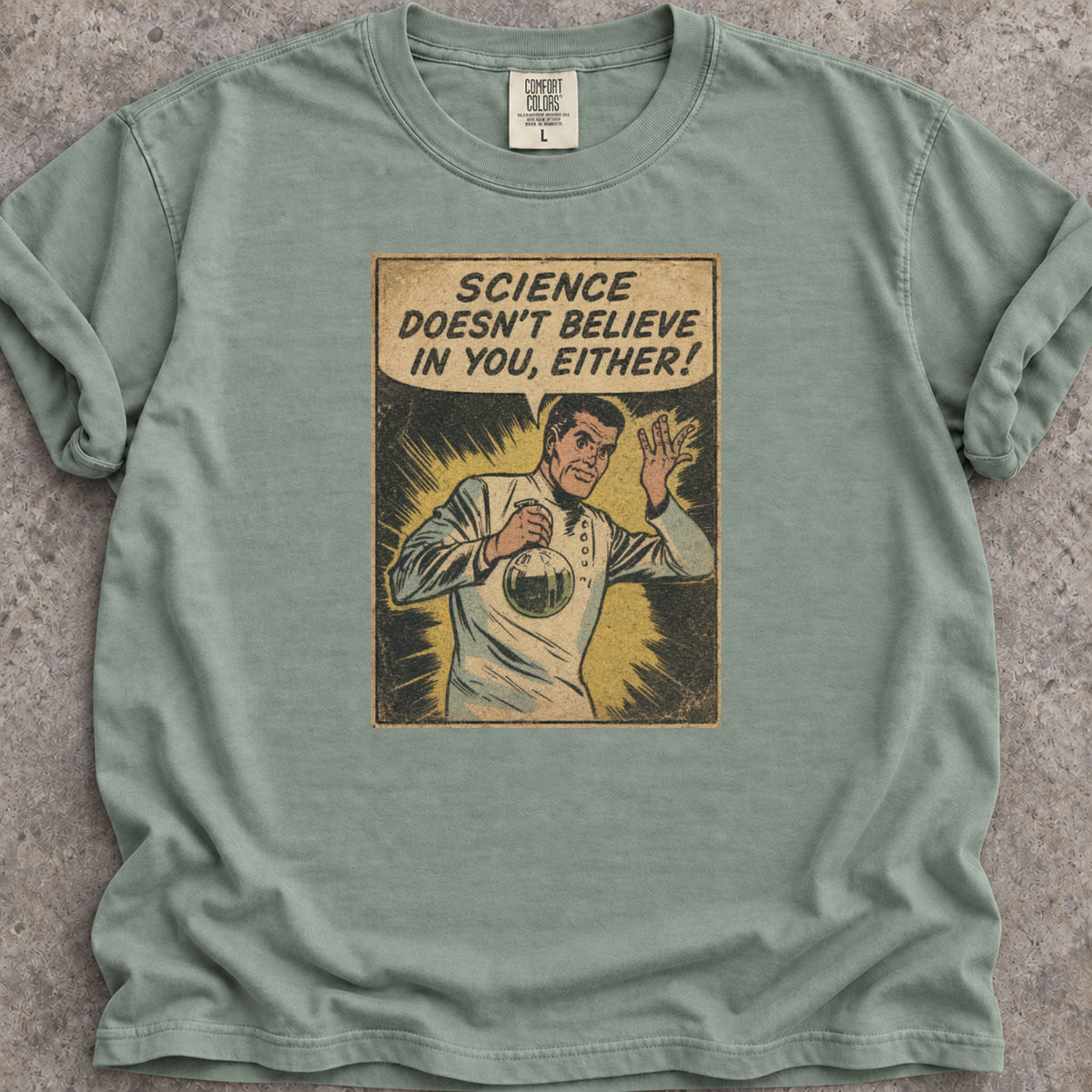 Science Doesn't Believe T-Shirt