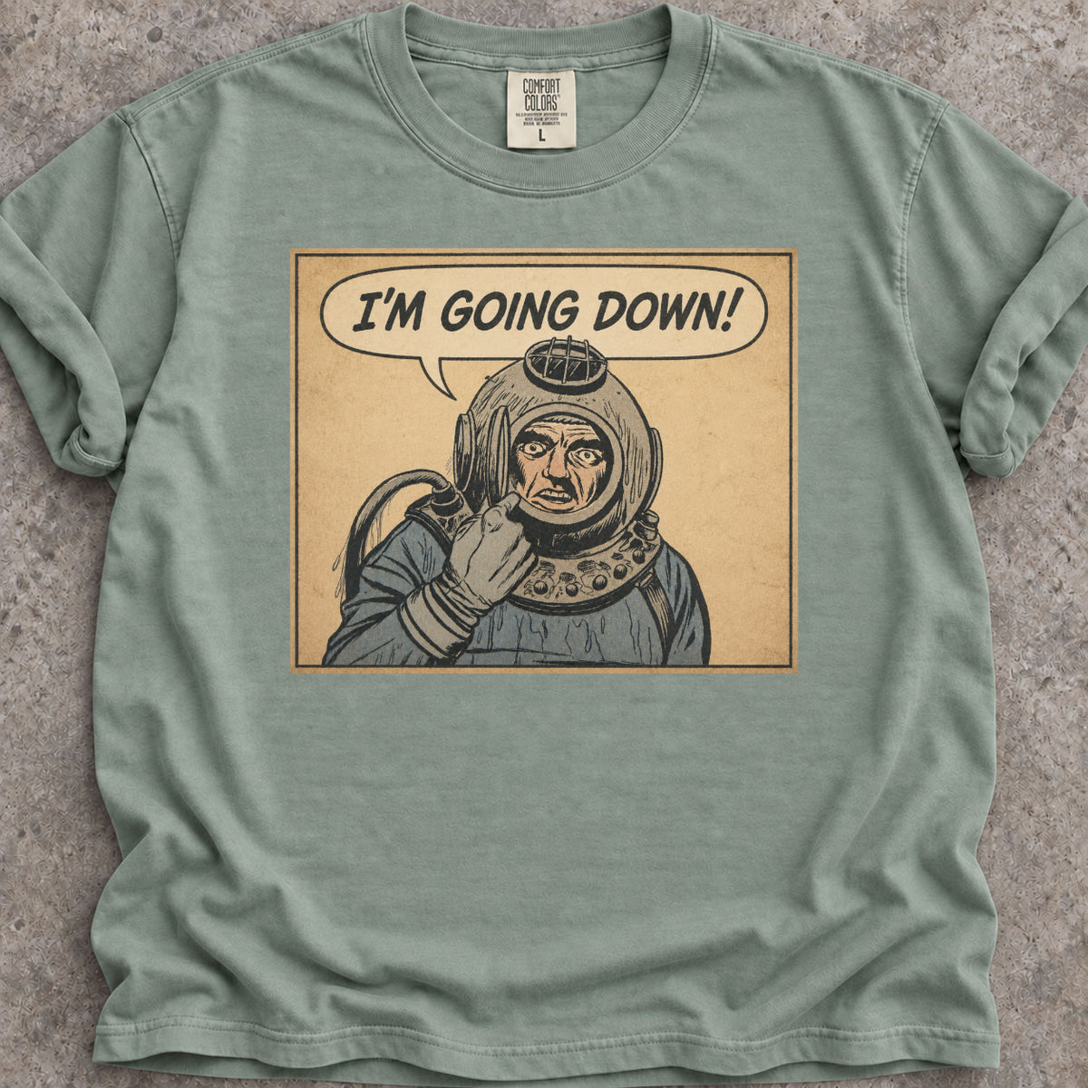 I'm Going Down T-Shirt