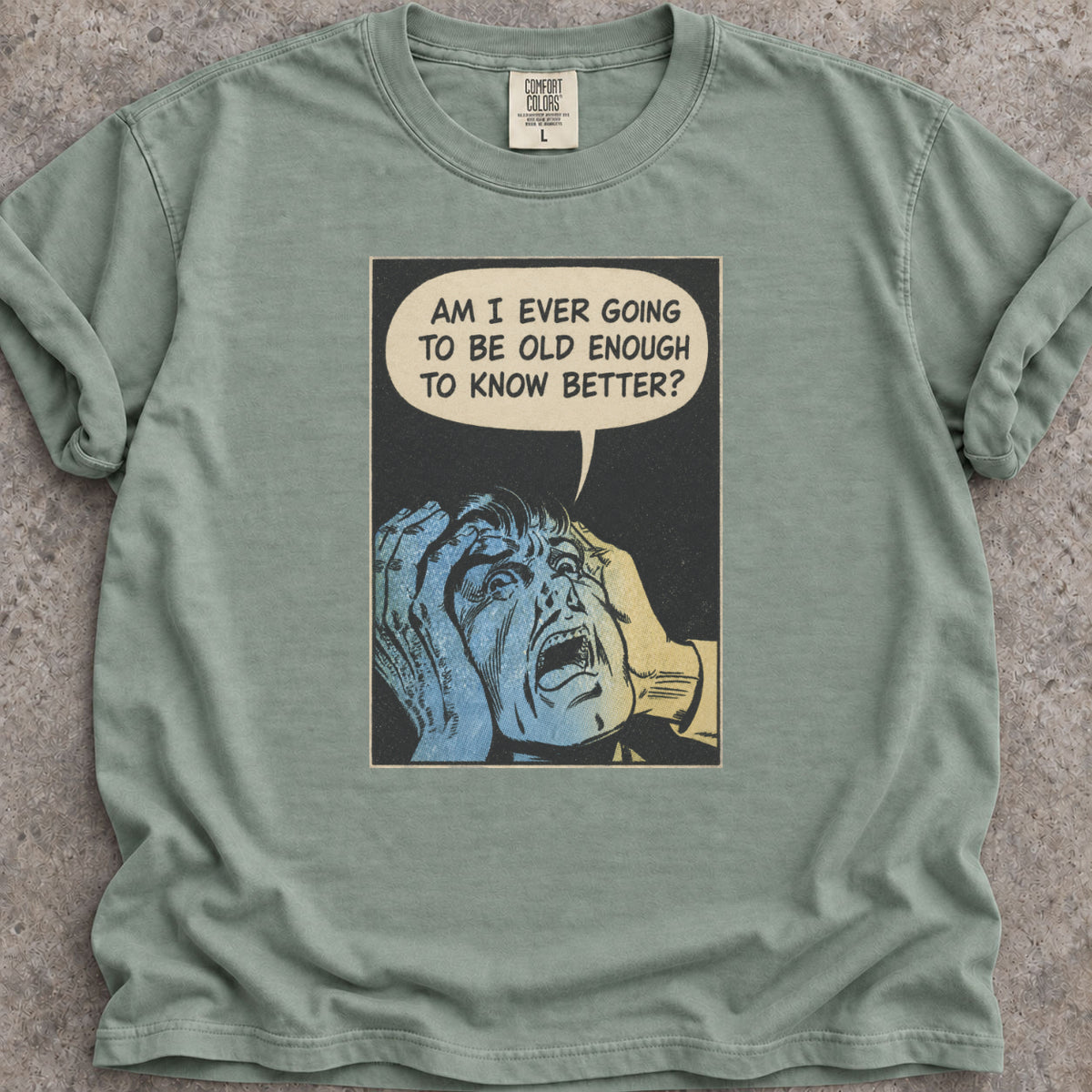 Old Enough To Know T-Shirt