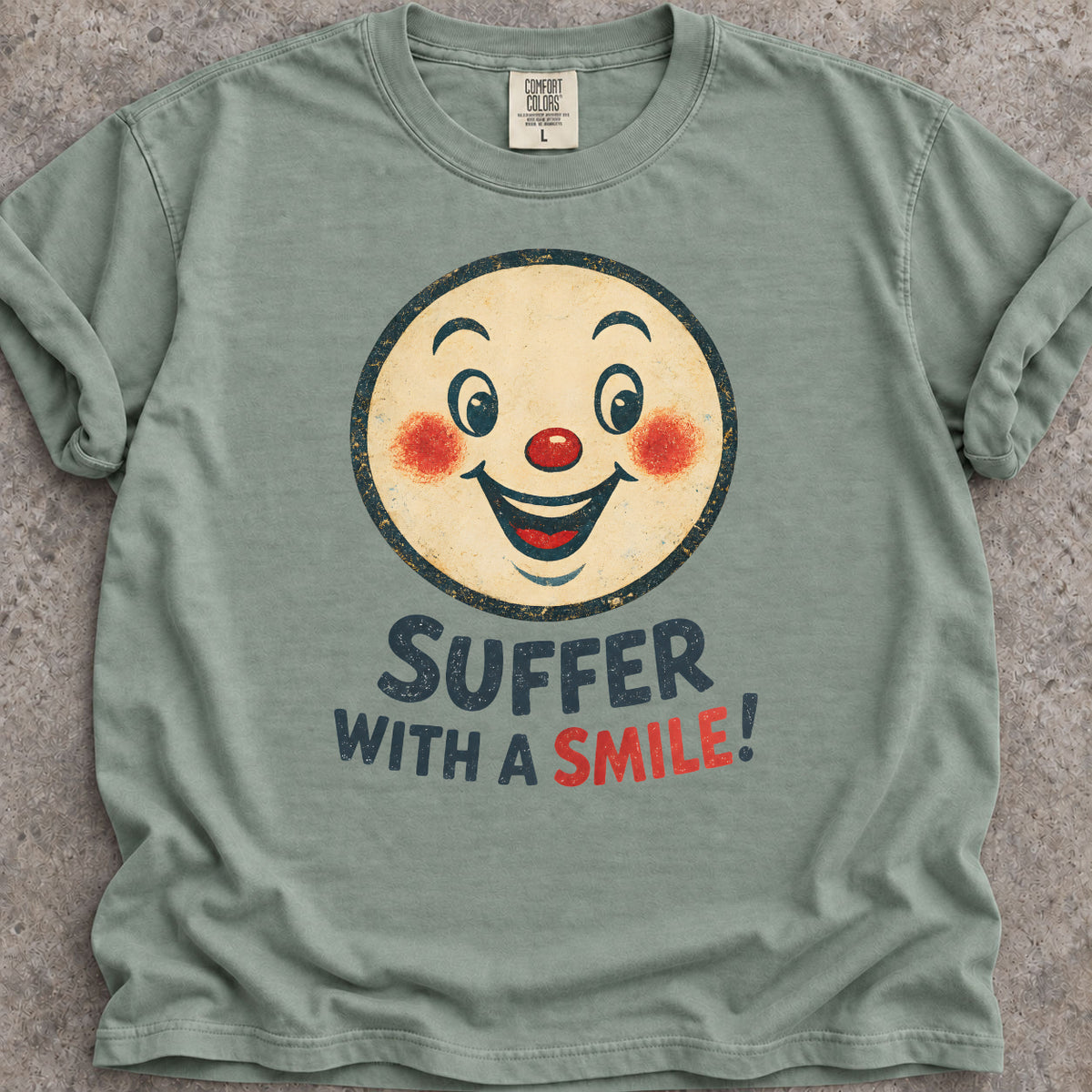 Suffer And Smile T-Shirt