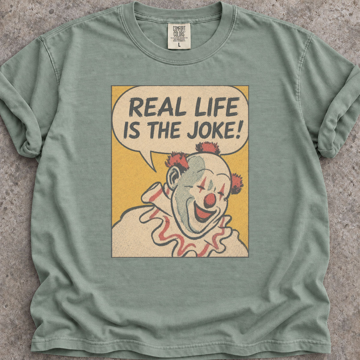 Real Life Joke T-Shirt