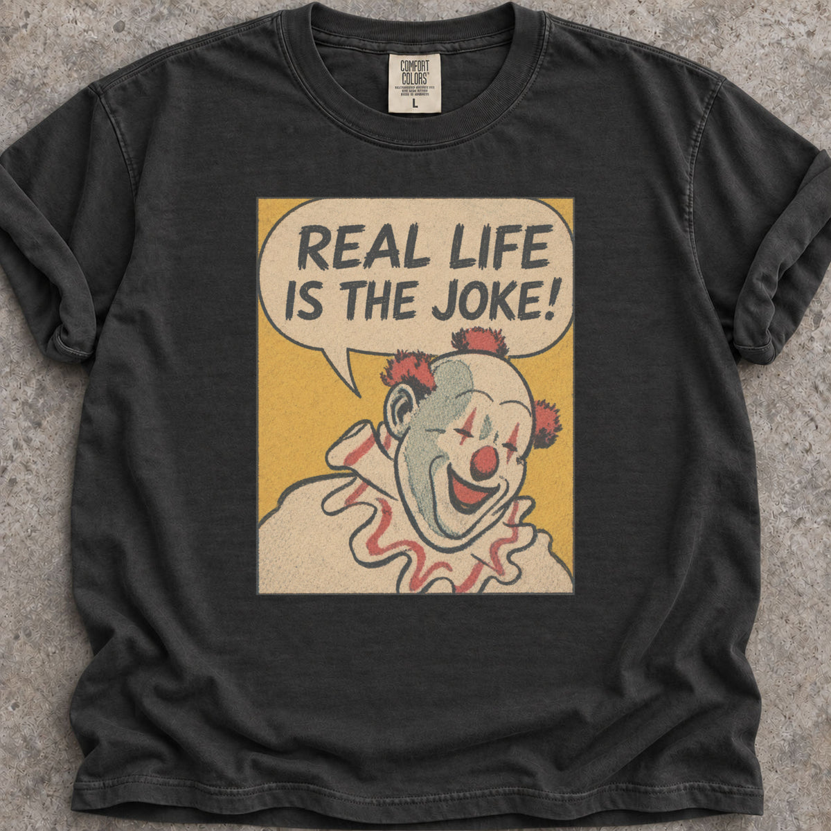 Real Life Joke T-Shirt
