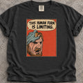 Human Is Limiting T-Shirt product image
