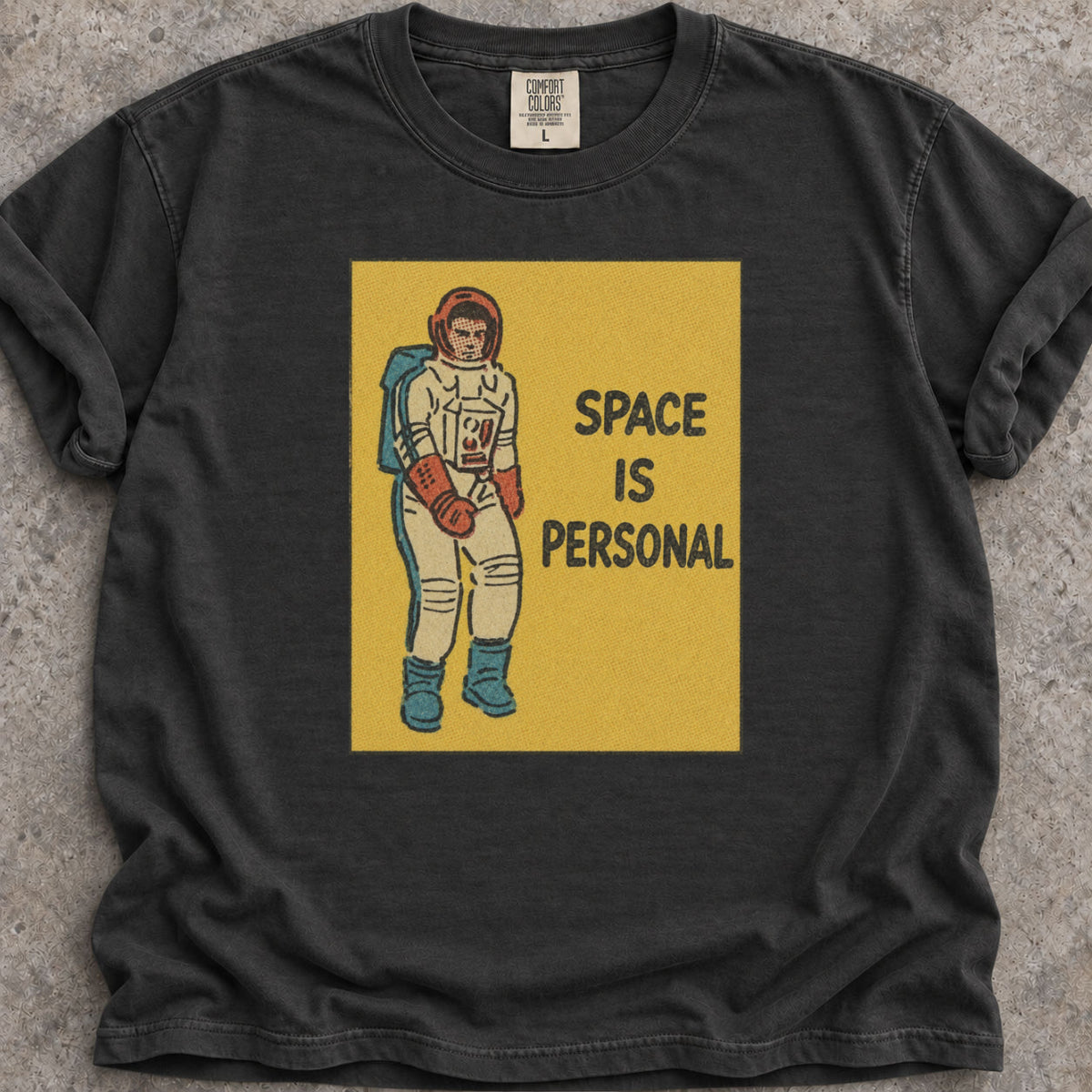 Space Is Personal T-Shirt