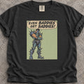 Baddies Get Saddies T-Shirt