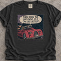 Turn Down The Radio T-Shirt