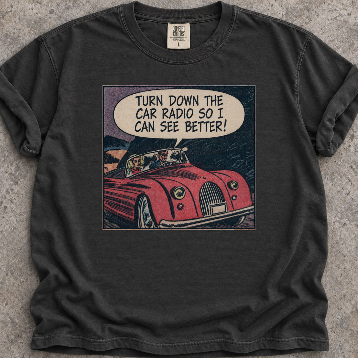 Turn Down The Radio T-Shirt