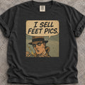 I Sell Feet Pics T-Shirt