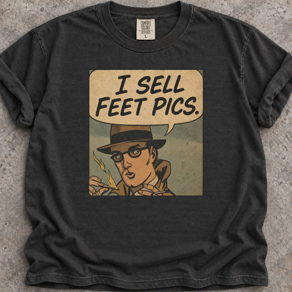 I Sell Feet Pics T-Shirt
