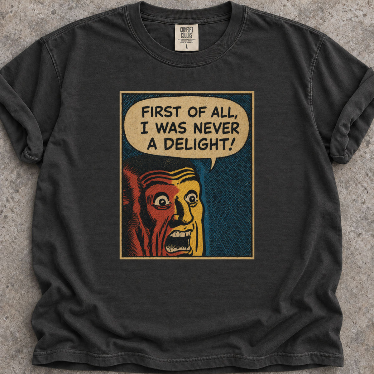 Never A Delight T-Shirt