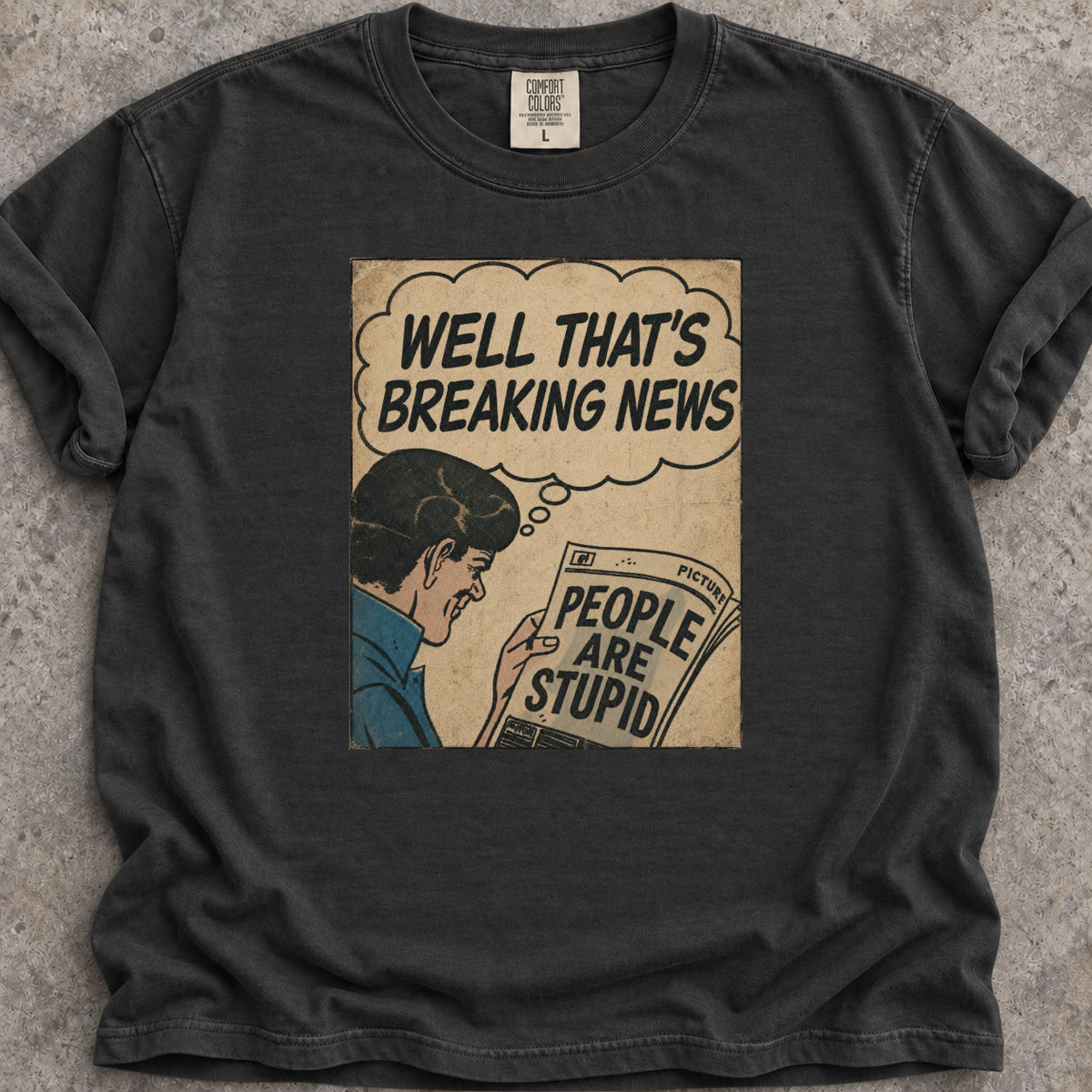 Stupid Breaking News T-Shirt