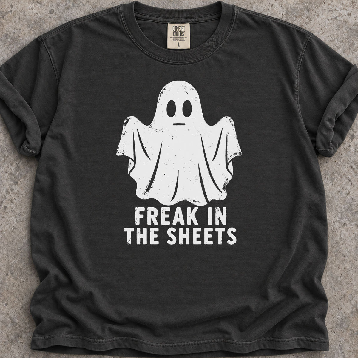 Freak In The Sheets T-Shirt