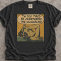 Tired Of Oligarchs T-Shirt product image